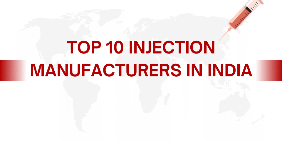 Top 10 Injection Manufacturers in India