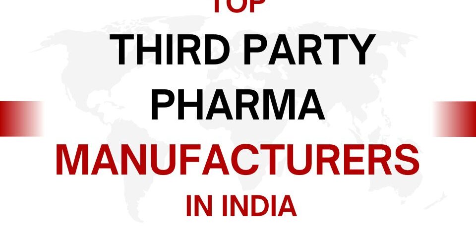 top third party pharma manufacturers in India