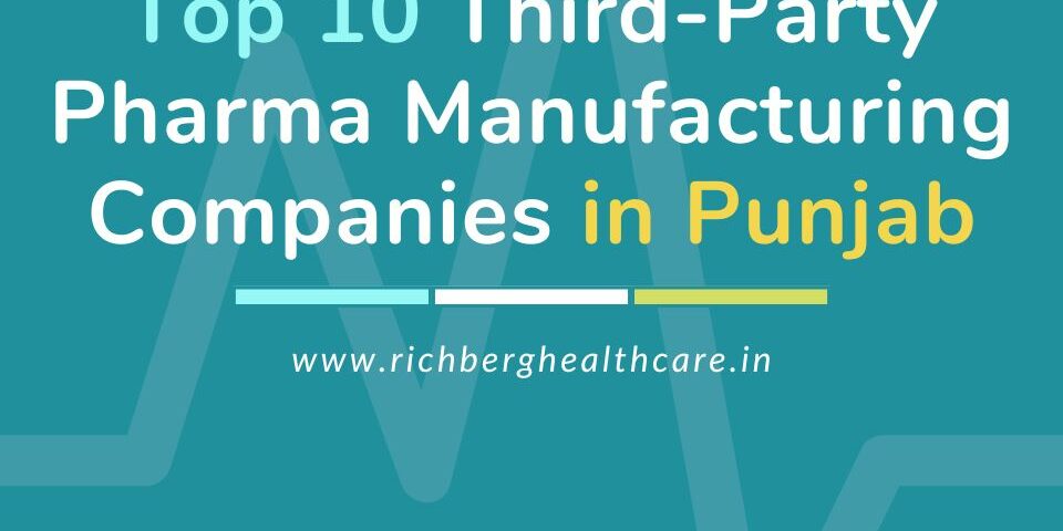 Top 10 Third-Party Pharma Manufacturing Companies in Punjab