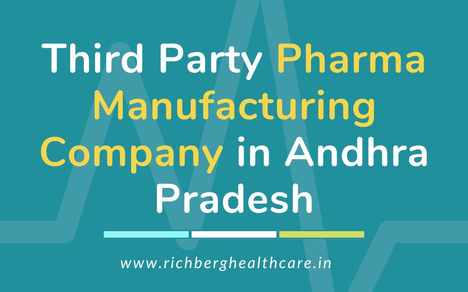 Top Third Party Pharma Manufacturing Company in Andhra Pradesh