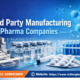 Third Party Manufacturing Pharma Companies in India – Richberg