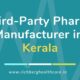 Third-Party Pharma Manufacturer in Kerala