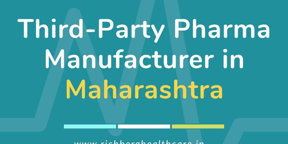 Third-Party Pharma Manufacturer in Maharashtra