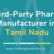 Third-Party Pharma Manufacturer in Tamil Nadu