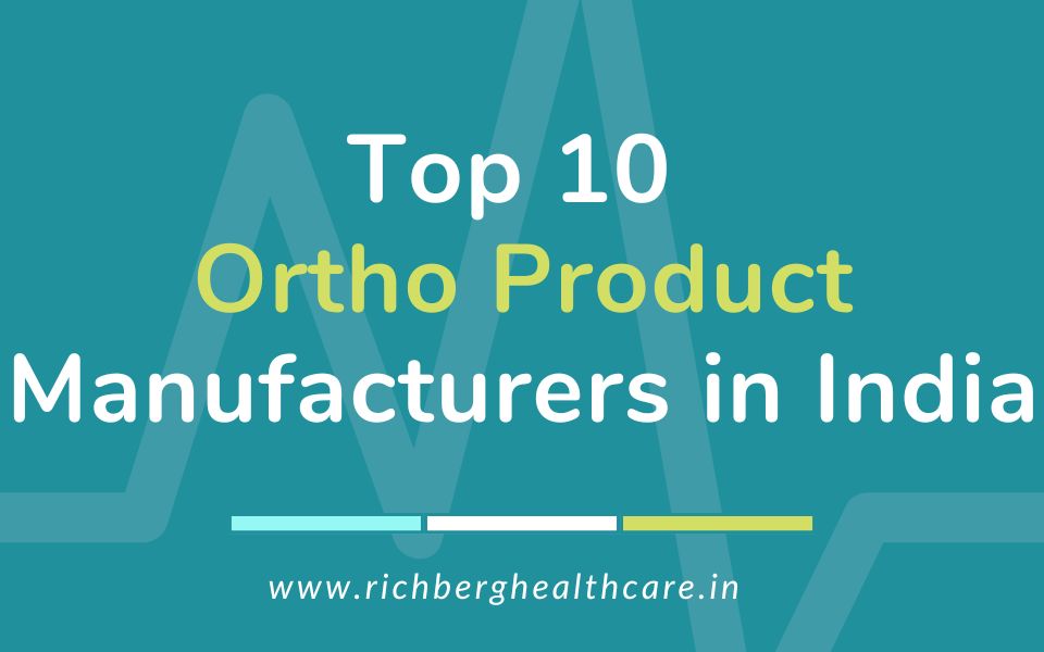 Top 10 Ortho Product Manufacturers in India