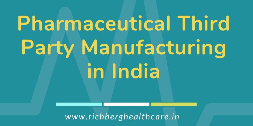 Pharmaceutical Third Party Manufacturing in India