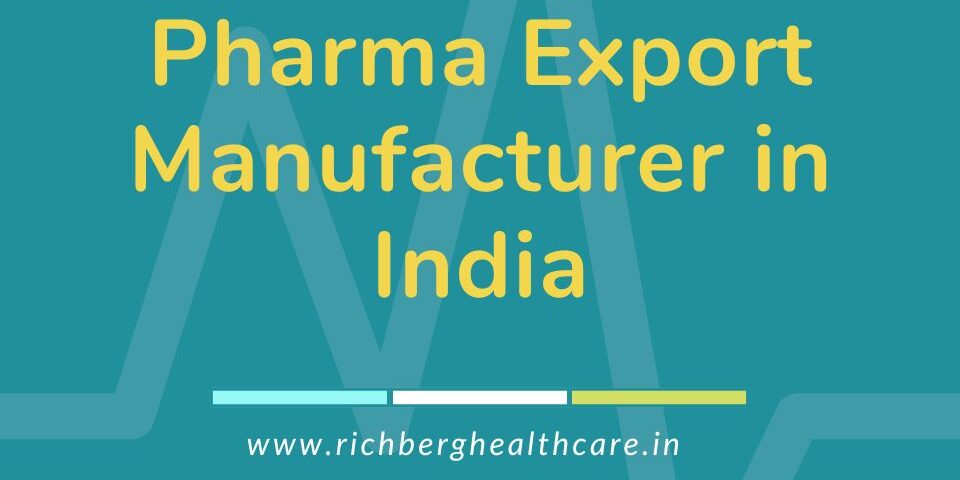 Pharma Export Manufacturer in India