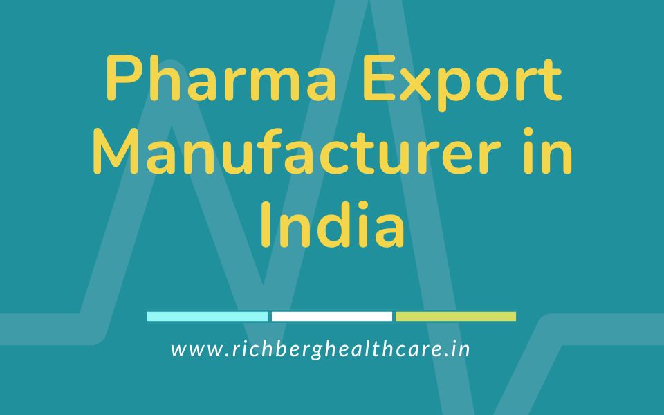 Pharma Export Manufacturer in India
