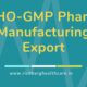 WHO-GMP Pharma Manufacturing Export