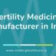 Fertility Medicine Manufacturer in India