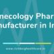 Gynecology Pharma Manufacturer in India