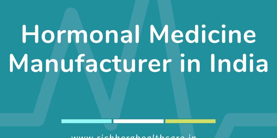 Hormonal Medicine Manufacturer in India
