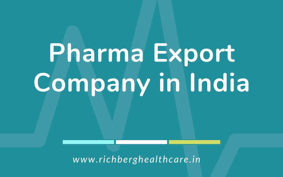 Pharma Export Company in India