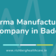 Pharma Manufacturing Company in Baddi
