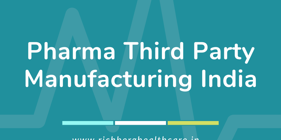 Pharma Third Party Manufacturing India
