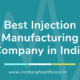 Best Injection Manufacturing Company in India