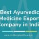 Best Ayurvedic Medicine Export Company in India